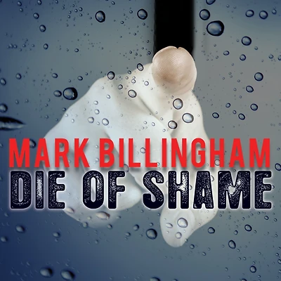 Die of Shame: A Novel