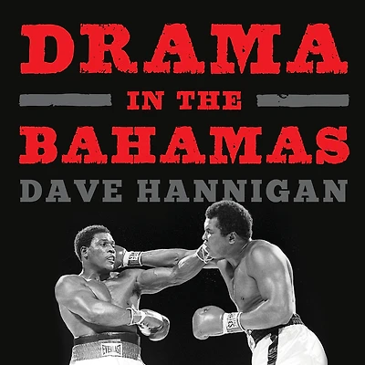Drama the Bahamas: Muhammad Ali's Last Fight