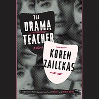 The Drama Teacher: A Novel