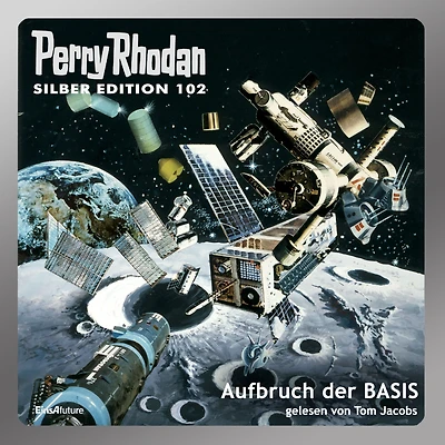 Perry Rhodan Silber Edition 102: Aufbruch der BASIS: Erster Band des Zyklus "Pan-Thau-Ra" (Abridged)