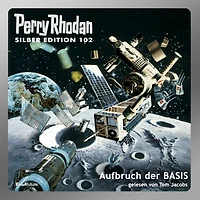 Perry Rhodan Silber Edition 102: Aufbruch der BASIS: Erster Band des Zyklus "Pan-Thau-Ra" (Abridged)