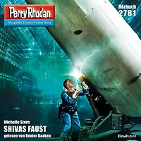 Perry Rhodan 2781: SHIVAS FAUST: Rhodan-Zyklus "Das Atopische Tribunal"