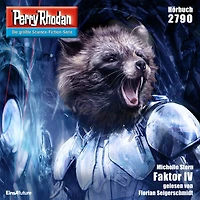 Perry Rhodan 2790: Faktor IV: Rhodan-Zyklus "Das Atopische Tribunal"