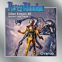 Perry Rhodan Silber Edition 48: Ovaron: Perry Rhodan-Zyklus "Die Cappins"