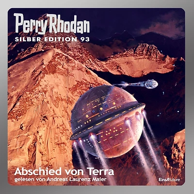 Perry Rhodan Silber Edition 93: Abschied von Terra: Perry Rhodan-Zyklus "Aphilie"