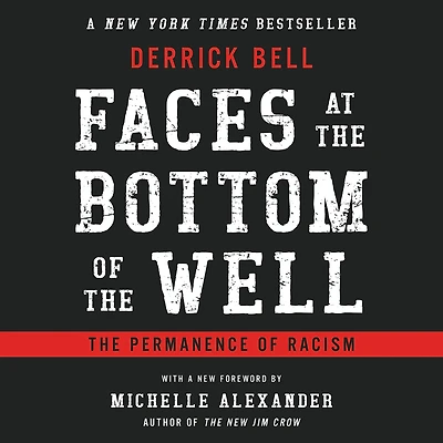 Faces at The Bottom of Well: Permanence Racism