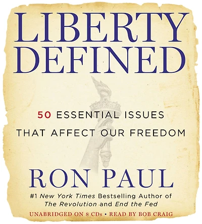 Liberty Defined: 50 Essential Issues That Affect Our Freedom
