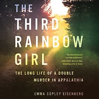 The Third Rainbow Girl: Long Life of a Double Murder Appalachia
