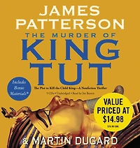 the Murder of King Tut: Plot to Kill Child - A Nonfiction Thriller