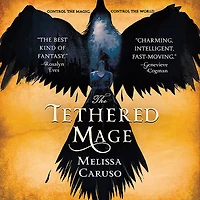 The Tethered Mage