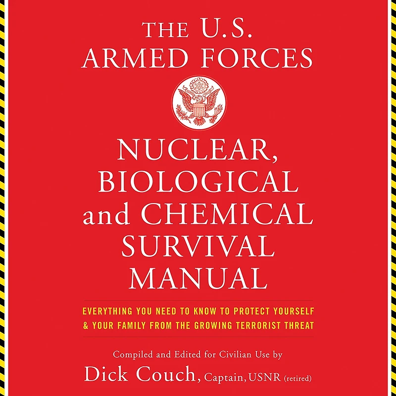 U.S. Armed Forces Nuclear, Biological And Chemical Survival Manual