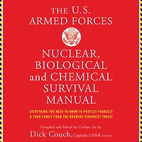 U.S. Armed Forces Nuclear, Biological And Chemical Survival Manual