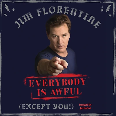 Everybody Is Awful: (Except You!)