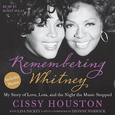 Remembering Whitney: My Story of Love, Loss, and the Night Music Stopped