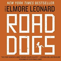 Road Dogs: A Novel