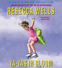Ya-Yas Bloom: A Novel