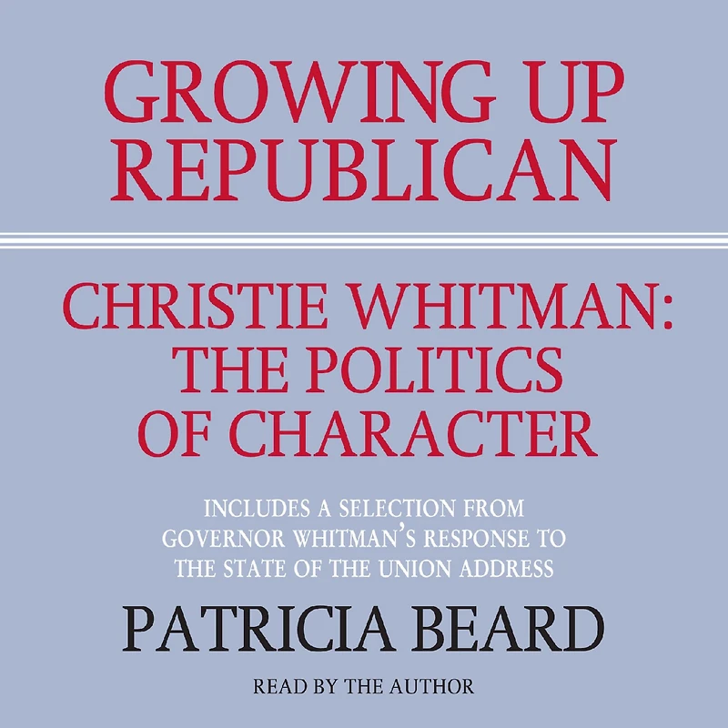 GROWING UP REPUBLICAN (Abridged)
