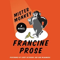 Mister Monkey: A Novel