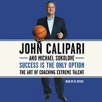 Success Is The Only Option: Art of Coaching Extreme Talent