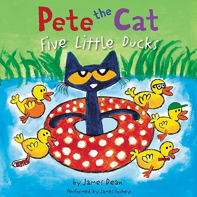 Five Little Ducks (Pete the Cat Series)