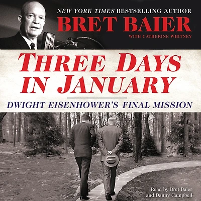 Three Days January: Dwight Eisenhower's Final Mission