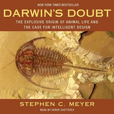 Darwin's Doubt: the Explosive Origin of Animal Life and Case for Intelligent Design