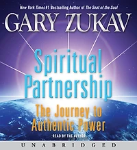 Spiritual Partnership: The Journey to Authentic Power