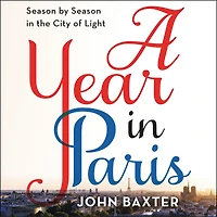 A Year Paris: Season by the City of Light