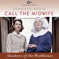 Call the Midwife: Shadows of Workhouse