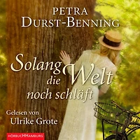 Solang die Welt noch schläft (Die Jahrhundertwind-Trilogie 1) (Abridged)