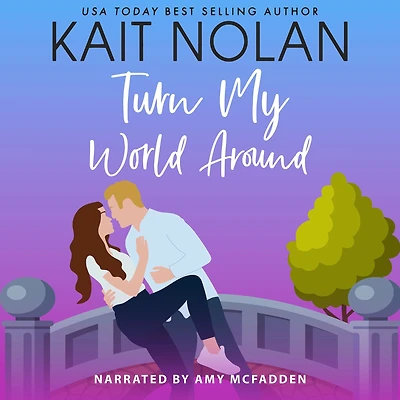 Turn My World Around: A Small Town Southern Romance