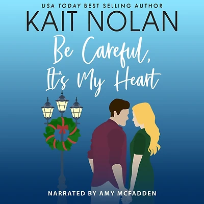 Be Careful, It's My Heart: A Small Town Southern Romance