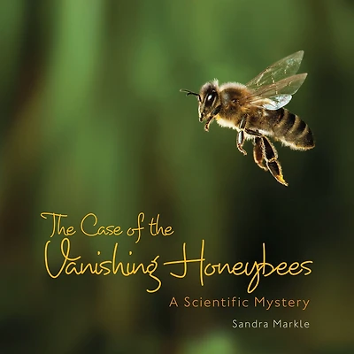 the Case of Vanishing Honeybees: A Scientific Mystery