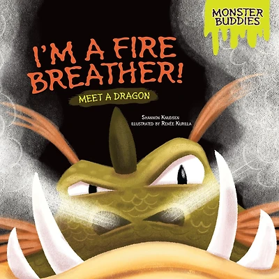 I'm a Fire Breather!: Meet Dragon