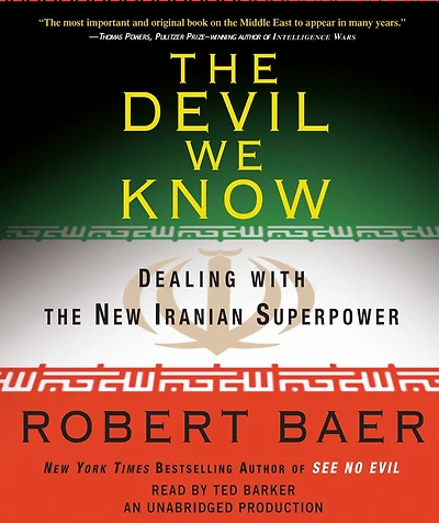 the Devil We Know: Dealing with New Iranian Superpower