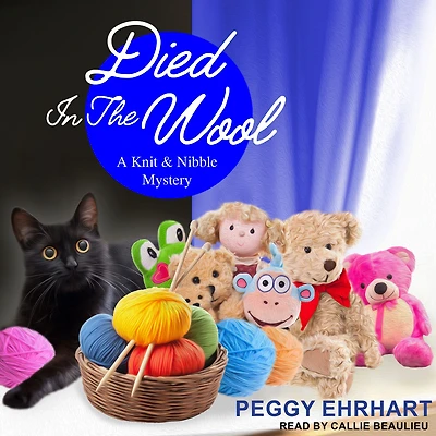Died the Wool (Knit and Nibble Mystery Series #2)