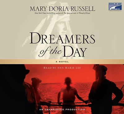 Dreamers of the Day: A Novel