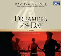 Dreamers of the Day: A Novel