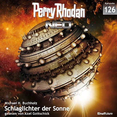 Perry Rhodan Neo 126: Schlaglichter der Sonne: Staffel: Arkons Ende 6 von 10 (Abridged)