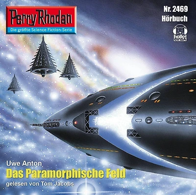 Perry Rhodan 2469: Das Paramorphische Feld: Rhodan-Zyklus "Negasphäre"
