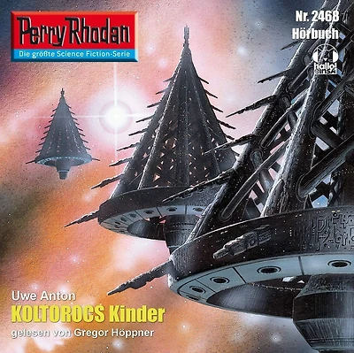 Perry Rhodan 2468: Koltorocs Kinder: Rhodan-Zyklus "Negasphäre"