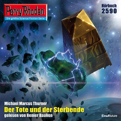 Perry Rhodan 2590: der Tote und Sterbende: Rhodan-Zyklus "Stardust"