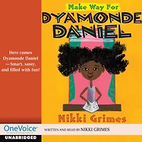 Make Way for Dyamonde Daniel