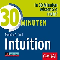 30 Minuten Intuition (Abridged)