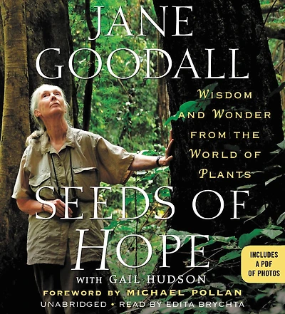 Seeds of Hope: Wisdom and Wonder from the World Plants