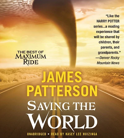 Saving the World and Other Extreme Sports (Maximum Ride Series #3) (Abridged)