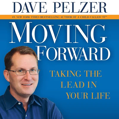 Moving Forward: Taking the Lead Your Life