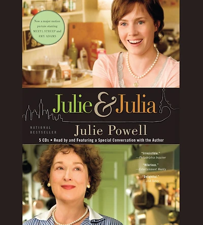 Julie and Julia: 365 Days, 524 Recipes, 1 Tiny Apartment Kitchen (Abridged)