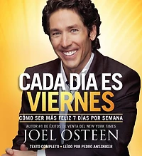 Cada Día es Viernes: Cómo ser mas feliz 7 días por semana