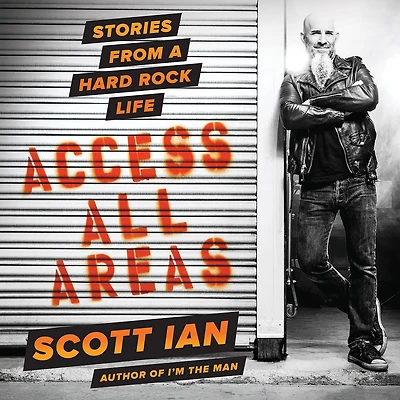 Access All Areas: Stories from a Hard Rock Life